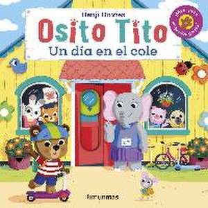 Osito Tito. Un día en el cole