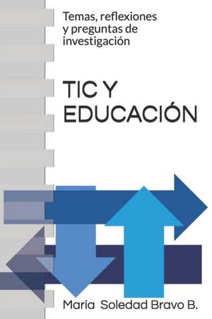 Tic Y Educación de María de la Soledad Bravo B