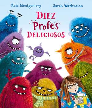 Diez Profes Deliciosos de Ross Montgomery