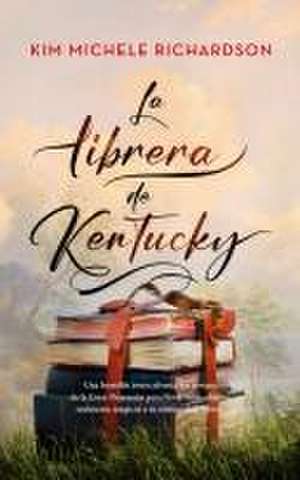 La Librera de Kentucky de Kim Michele Richardson