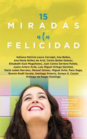 15 Miradas a la Felicidad de Various Authors