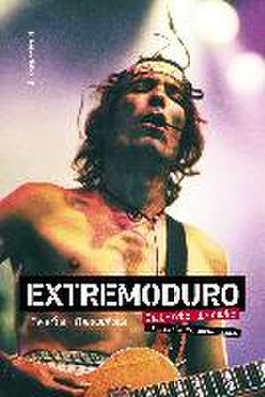 Extremoduro. Talento innato. Biografía no oficial