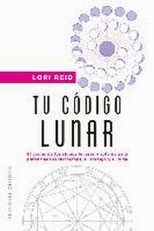 Tu Código Lunar de Lori Reid