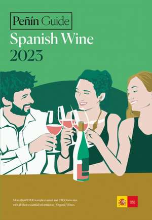 Peñín Guide Spanish Wine 2023 de Peñín Guide