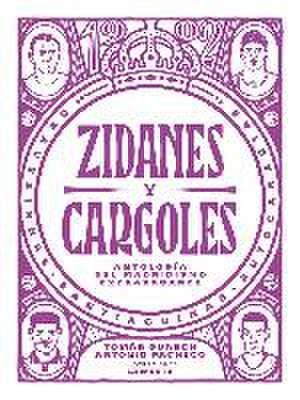 Zidanes y cargoles