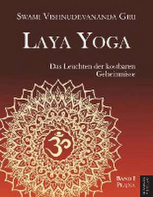 Laya Yoga de Swami Vishnudevananda Giri