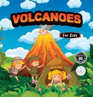 Volcanoes For kids de Samuel John