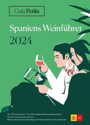 Guia Penin Spaniens Weinfuhrer 2024 de Guia Penin