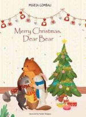 Merry Christmas, Dear Bear de Mireia Gombau