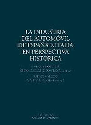 La industria del automóvil de España e Italia en perspectiva histórica de Carlos Barciela