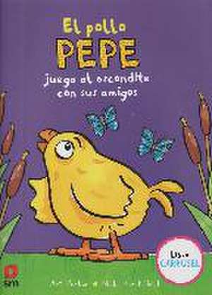 El pollo Pepe juega al escondite con sus amigos de Teresa Tellechea