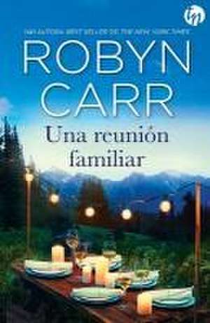 Una reunión familiar de Robyn Carr