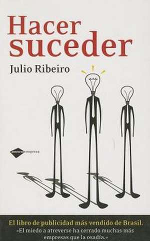 Hacer Suceder de Julio Ribeiro