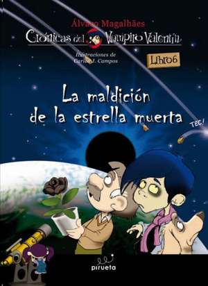 La Maldicion de la Estrella Muerta = The Curse of the Dead Star de Alvaro Magalhaes