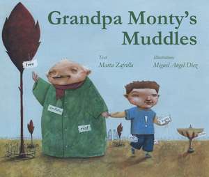 Grandpa Monty's Muddles de Marta Zafrilla