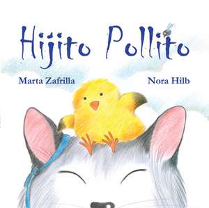 Hijito Pollito de Marta Zafrilla