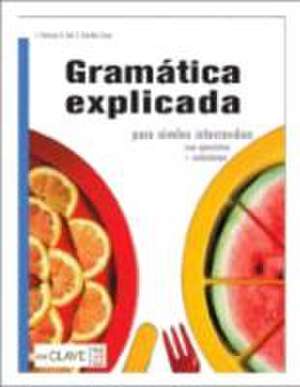 Gramática explicada : para niveles intermedios de Nicoletta Giol