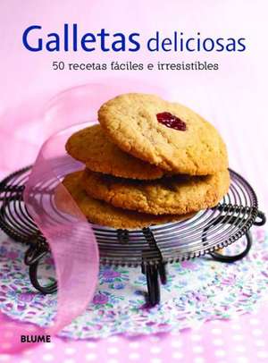 Galletas Deliciosas 50 Recetas Faciles E Irresistibles de Blume