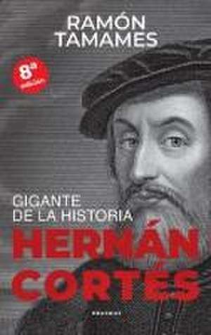 Hernan Cortes de Ramon Tamames Gomez