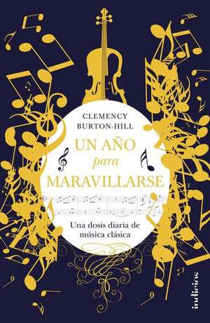 Un Año Para Maravillarse de Clemency Burton-Hill