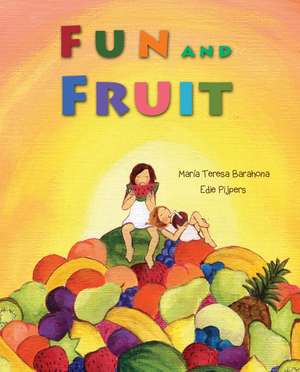 Fun and Fruit de María Teresa Barahona