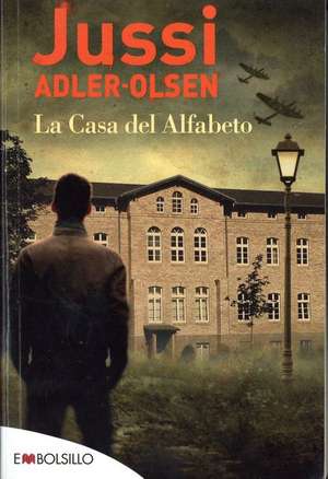 La Casa del Alfabeto de Jussi Adler-Olsen