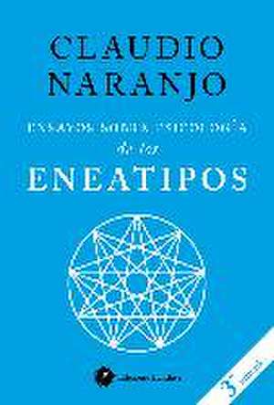 Ensayos sobre psicología de los eneatipos de Claudio Naranjo