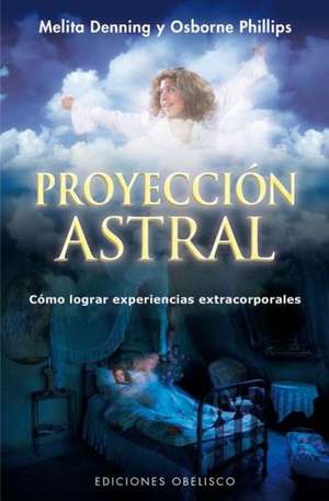 Proyeccion Astral de Melita Denning