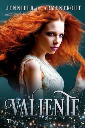Valiente -V1 de Jennifer L. Armentrout