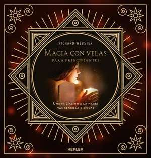 Magia Con Velas Para Principiantes de Richard Webster