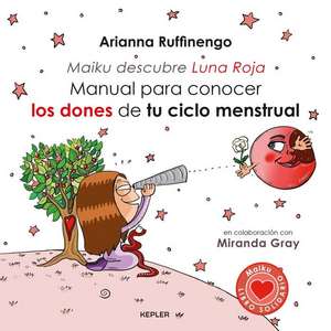 Manual Para Conocer Los Dones de Tu Ciclo Menstrual de Ruffinengo, Arianna