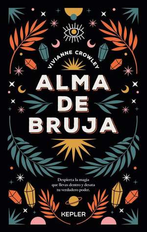 Alma de Bruja (Antes Hacia Lo Salvaje) de Vivianne Crowley