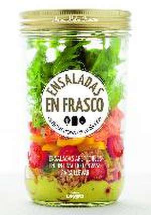 Ensaladas en frasco : 68 recetas ligeras para el día a día : ensaladas apetecibles en un práctico envase para llevar de Anna Helm Baxter