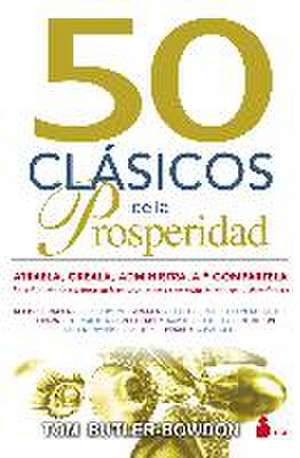 50 Clasicos de la Prosperidad de Tom Butler-Bowdon