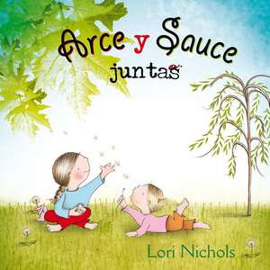 Arce y Sauce Juntas de Lori Nichols