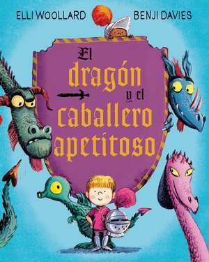 El Dragon y El Caballero Apetitoso de Woolard, Elli