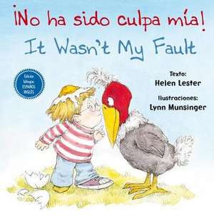 No Ha Sido Culpa Mia/It Wasn't My Fault de Helen Lester