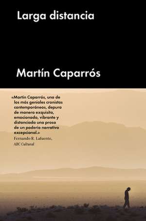 Larga Distancia de Martín Caparrós