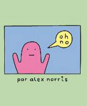 ¡Oh, no! de Alena Pons