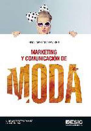 Marketing y comunicación de moda de Gema Martínez Navarro