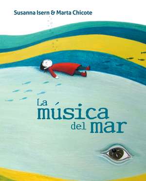 La Música del Mar (the Music of the Sea) de Susanna Isern