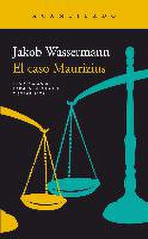 El caso Maurizius de Jakob Wassermann