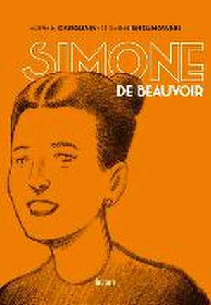 Simone de Beauvoir de Sophie Carquain