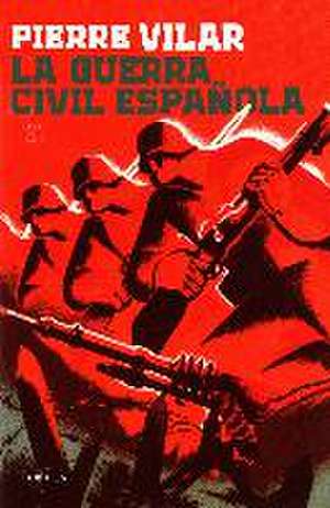 La Guerra Civil española de Pierre Vilar