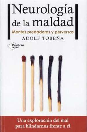 Neurologia de la Maldad de Adolf Tobena