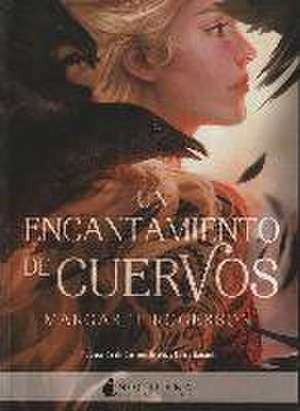 Un encantamiento de cuervos de Margaret Rogerson