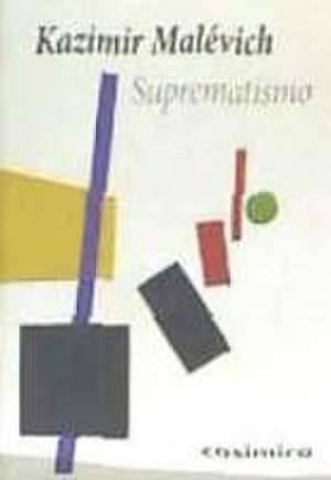 Suprematismo de Kazimir Severinovich Malevich