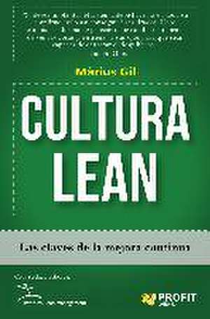 Cultura lean : las claves de la mejora continua de Màrius Gil Mendoza