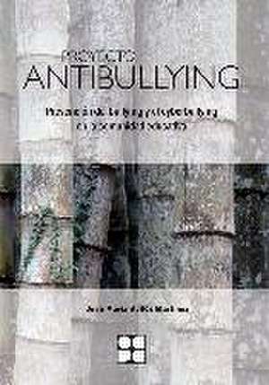 PROYECTO ANTIBULLYING PREVENCION BULLYING Y CYBERBULLYING