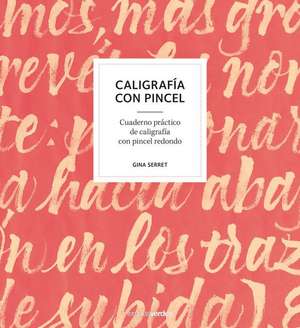 Caligrafia Con Pincel de Gina Serret